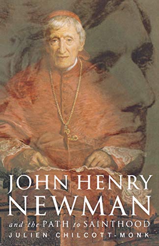 Stock image for John Henry Newman: and the Path to Sainthood for sale by WorldofBooks