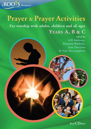 Beispielbild fr Prayer and Prayer Activities: For worship with adults, children and all-ages, Years A, B & C zum Verkauf von WorldofBooks