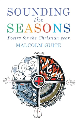 Beispielbild fr Sounding the Seasons : Poetry for the Christian Year zum Verkauf von Better World Books