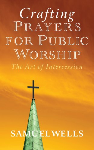Beispielbild fr Crafting Prayers for Public Worship: The Art of Intercession zum Verkauf von WorldofBooks