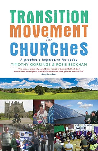 Beispielbild fr The Transition Movement for Churches: A prophetic imperative for today zum Verkauf von WorldofBooks