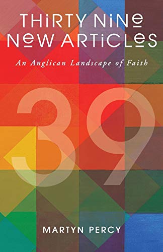 9781848255258: Thirty Nine New Articles: An Anglican Landscape of Faith