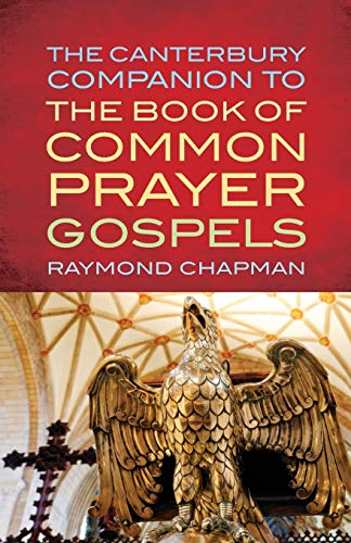 Stock image for The Canterbury Companion to the Book of Common Prayer Gospels for sale by WorldofBooks