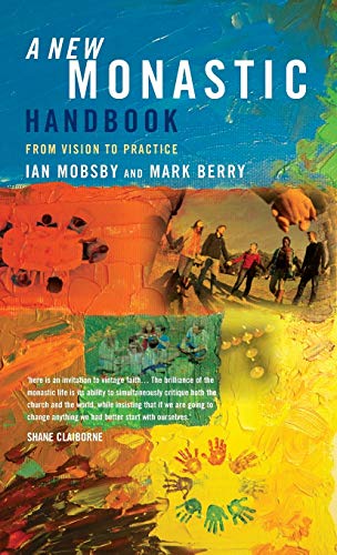 9781848257009: A New Monastic Handbook: From Vision to Practice