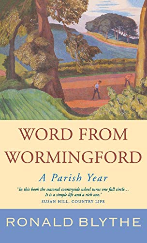 Beispielbild fr Word from Wormingford: A Parish Year zum Verkauf von WorldofBooks