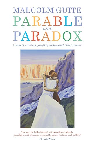 Stock image for Parable and Paradox: Sonnets on the sayings of Jesus and other poems for sale by WorldofBooks