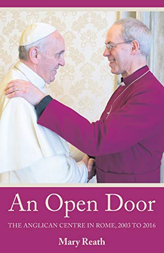 9781848259355: An Open Door: The Anglican Centre in Rome: Fifty Years of Encounter and Prayer: An Update: 2003-2016