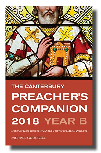 Stock image for The Canterbury Preacher's Companion 2018: 150 complete sermons for Sundays, Festivals and Special Occasions for sale by AwesomeBooks