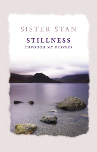 Stock image for Stillness Through My Prayers for sale by Better World Books