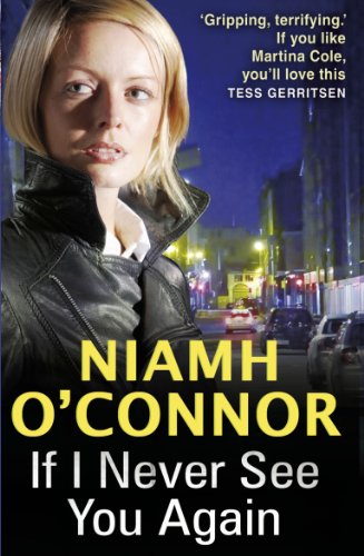 Stock image for If I Never See You Again. Niamh O'Connor for sale by ThriftBooks-Dallas
