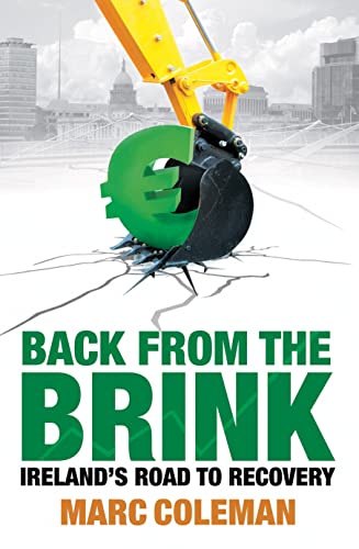 Stock image for Back From The Brink: Ireland's Road to Recovery for sale by WorldofBooks