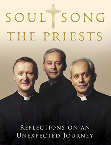 Imagen de archivo de Soul Song: Reflections On An Unexpected Journey by The Priests a la venta por AwesomeBooks