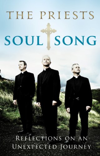 9781848271098: Soul Song: Reflections On An Unexpected Journey by The Priests