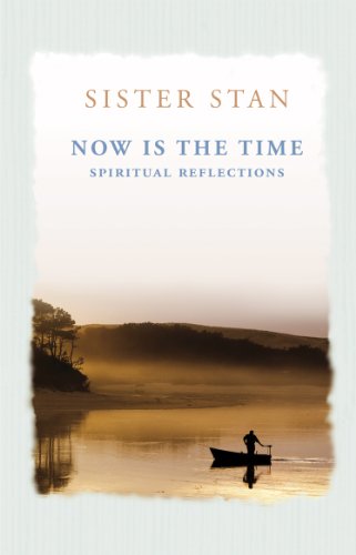 Beispielbild fr Now is the Time: Spiritual Reflections zum Verkauf von WorldofBooks