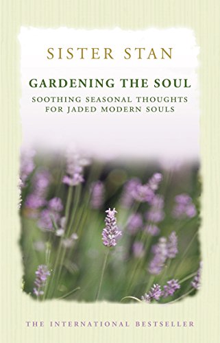 Stock image for Gardening The Soul: Mindful Thoughts and Meditations for Every Day of the Year for sale by WorldofBooks