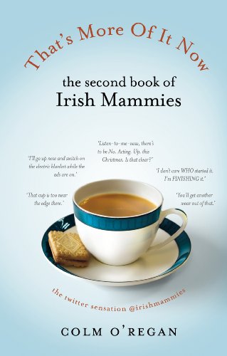 9781848271760: That's More Of It Now: The Second Book Of Irish Mammies
