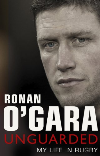 Beispielbild fr Ronan O'Gara: Unguarded zum Verkauf von WorldofBooks