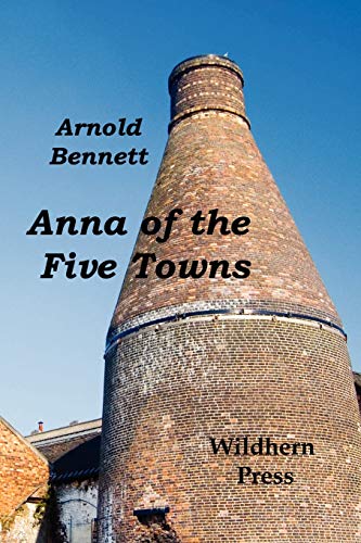 9781848300484: Anna of the Five Towns