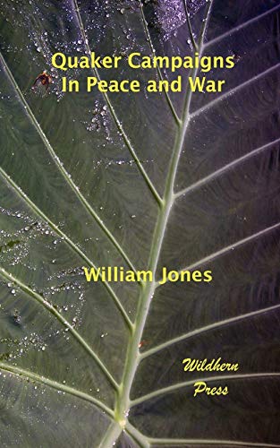 Stock image for Quaker Campaigns in Peace and War for sale by Phatpocket Limited