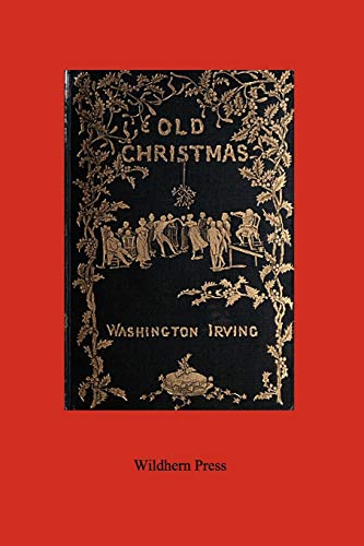 Beispielbild fr Old Christmas (Illustrated Edition) zum Verkauf von Library House Internet Sales
