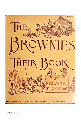 Stock image for The Brownies: Their Book (Illustrated Edition) for sale by Hafa Adai Books