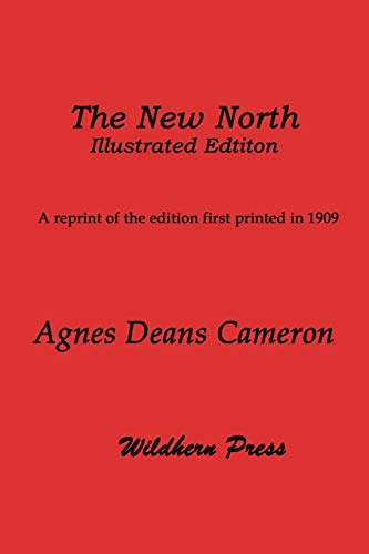 9781848309258: The New North: Being Some Account of a Woman's Journey Through Canada to the Arctic [Lingua Inglese]