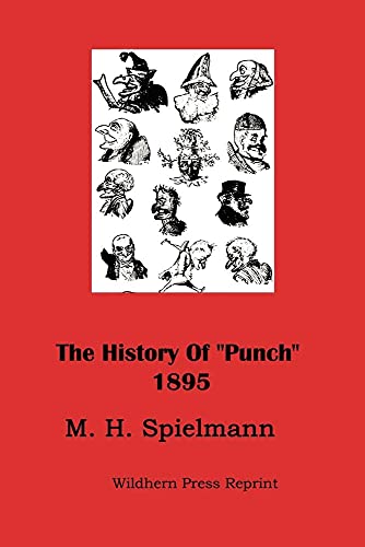9781848309425: The History of Punch (Illustrated Edition 1895)