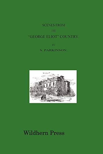 9781848309463: Scenes from the George Eliot Country with Illustrations 1888
