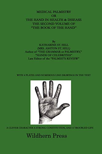 9781848309470: Medical Palmistry or the Hand in Health & Disease the Second Volume of the Book of the Hand