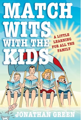 9781848310001: Match Wits with the Kids: A Little Learning for All the Family