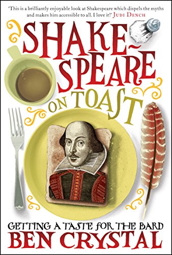Imagen de archivo de Shakespeare on Toast : Getting a Taste for the Bard a la venta por Better World Books
