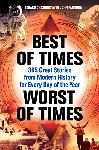 9781848310179: Best of Times, Worst of Times: 365 Great Stories from Modern History