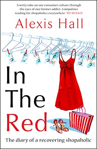Beispielbild fr In the Red : The Diary of a Recovering Shopaholic zum Verkauf von Better World Books