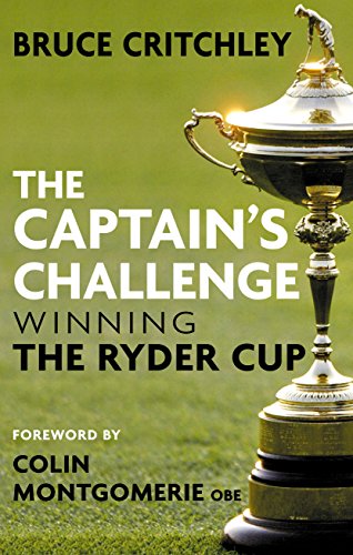 9781848310261: The Captain's Challenge: Winning the Ryder Cup