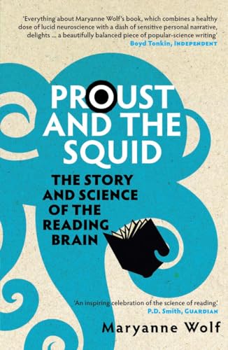 9781848310308: Proust and the Squid: The Story and Science of the Reading Brain