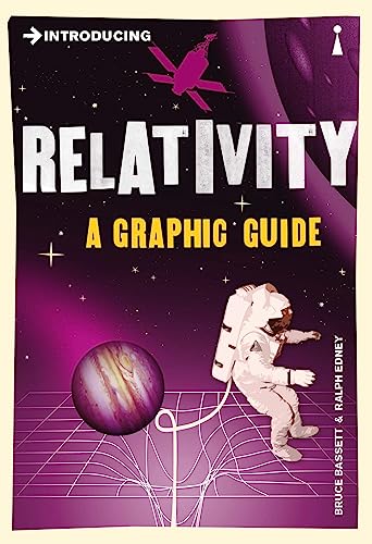 9781848310575: Introducing Relativity: A Graphic Guide - AbeBooks -  Bassett, Bruce: 1848310579