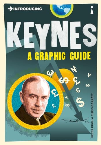 9781848310650: Introducing Keynes: A Graphic Guide (Graphic Guides)