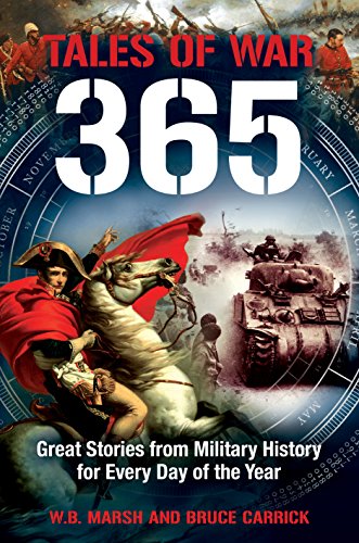 Stock image for Tales of War: Great Stories from Military History for Every Day of the Year for sale by Front Cover Books