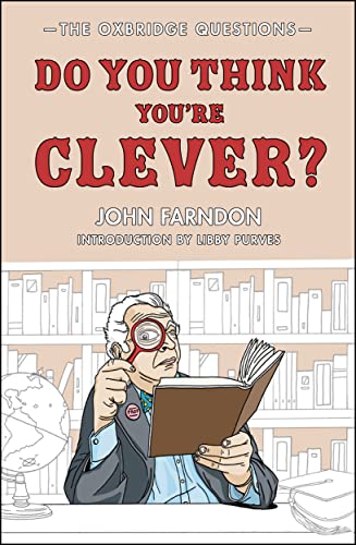 Stock image for Do You Think You're Clever?: The Oxford and Cambridge Questions for sale by WorldofBooks