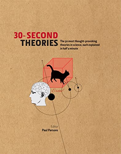 Imagen de archivo de 30-Second Theories: The 50 Most Thought-provoking Theories in Science a la venta por WorldofBooks