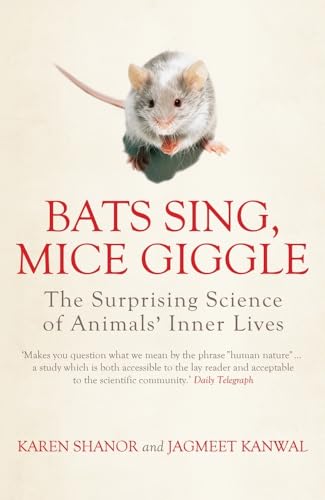 Imagen de archivo de Bats Sing, Mice Giggle: The Surprising Science of Animals' Inner Lives a la venta por WorldofBooks