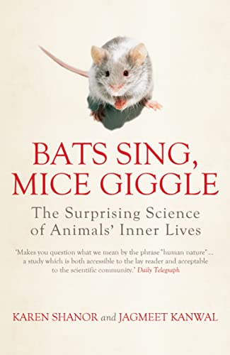 Stock image for Bats Sing, Mice Giggle: The Surprising Science of Animals' Inner Lives for sale by WorldofBooks