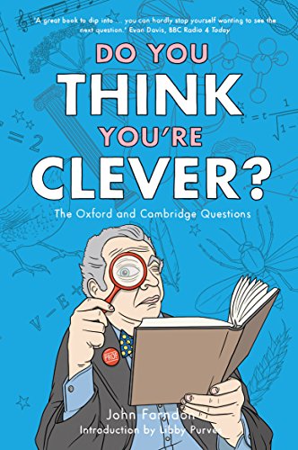 Stock image for Do You Think You're Clever?: The Oxford and Cambridge Questions for sale by BooksRun