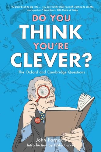 Stock image for Do You Think You're Clever? : The Oxford and Cambridge Questions for sale by Better World Books