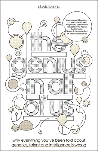 Imagen de archivo de The Genius in All of Us : Why Everything You've Been Told about Genes, Talent and Intelligence Is Wrong a la venta por Better World Books