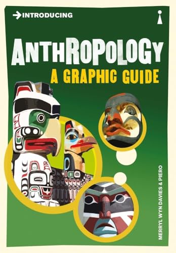 9781848311688: Introducing Anthropology: A Graphic Guide (Graphic Guides)