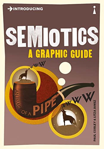 Stock image for Introducing Semiotics: A Graphic Guide for sale by SecondSale