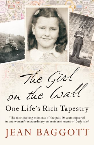Stock image for The Girl on the Wall: One Life's Rich Tapestry for sale by WorldofBooks