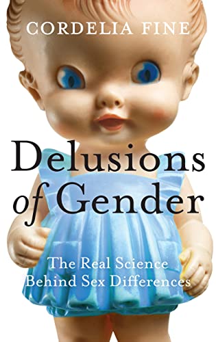 9781848312012: Delusions of Gender: The Real Science Behind Sex Differences