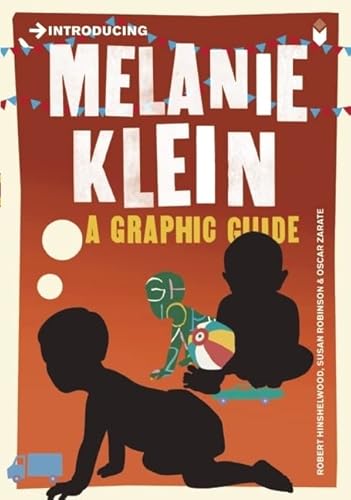 Stock image for Introducing Melanie Klein: A Graphic Guide for sale by PlumCircle